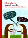 Weasel Words (eBook): 200 Words You Shouldn't Trust